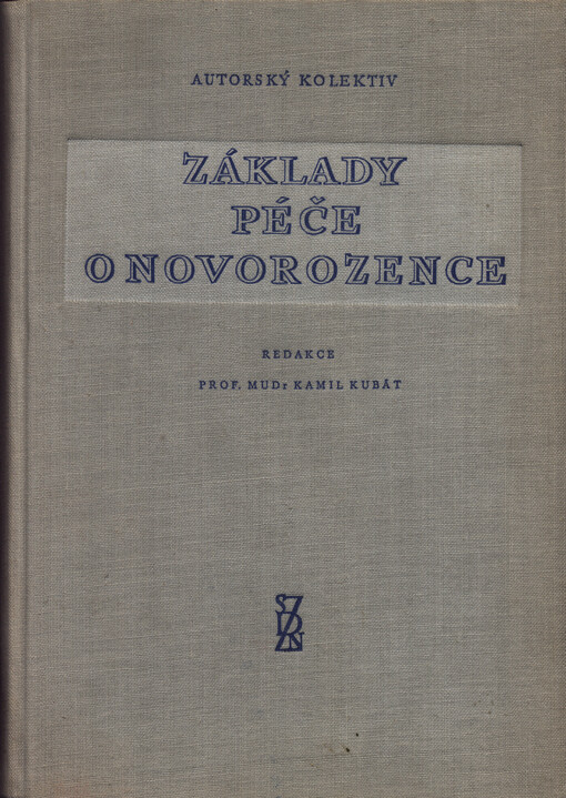 Základy péče o novorozence: Příručka pro pracovníky novorozeneckých pokojů