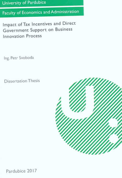 Impact of tax incentives and direct government support on business innovation process : dissertation thesis