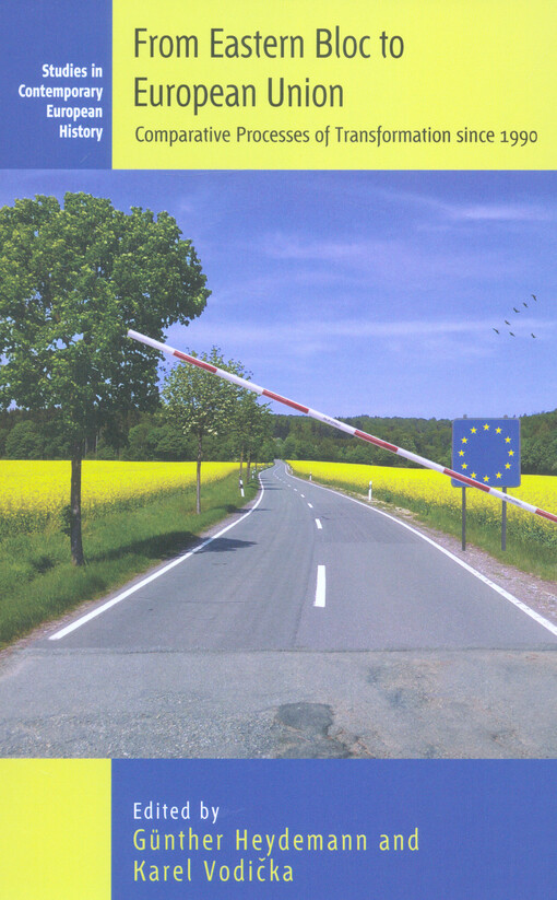 From Eastern Bloc to European Union : comparative processes of transformation since 1990