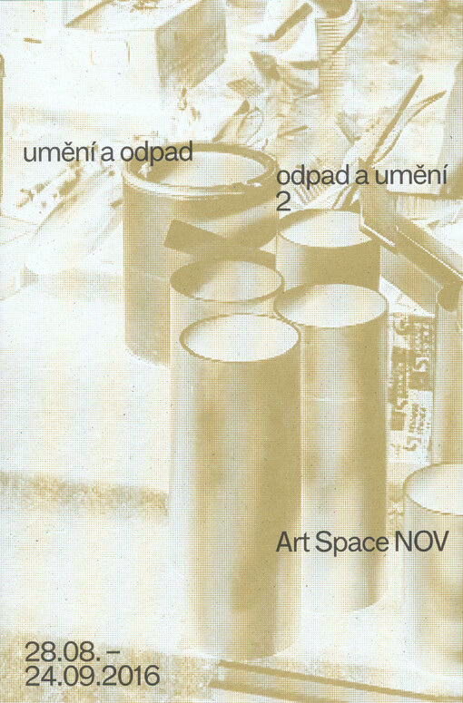 Odpad a umění, umění a odpad : sympozium tvorby z odpadového materiálu ...