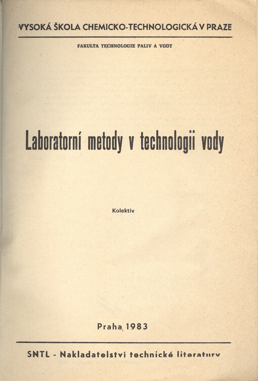 Laboratorní metody v technologii vody :určeno pro posl. fak. technologie paliv a vody
