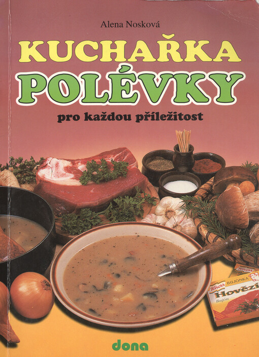 Kuchařka : polévky pro každou příležitost