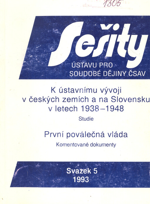 Stručné dějiny práva v ČSR v období 1938 - počátek roku 1948 se zřetelem k vývoji v českých zemích -- Ústavný vývoj na Slovensku v období od 6. 10. 1938 do apríla 1945 -- První poválečná vláda : (komentované dokumenty)