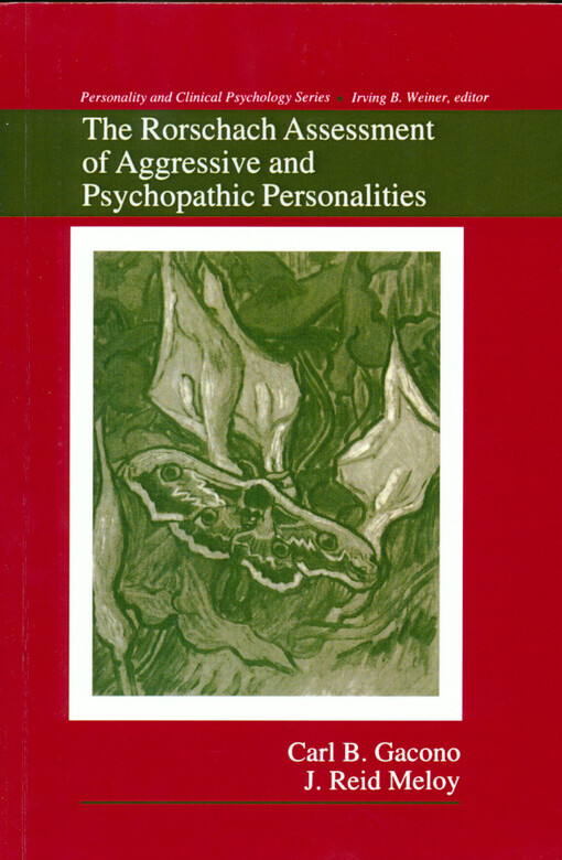 The Rorschach assessment of aggressive and psychopathic personalities