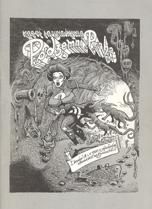 Podzemní Praha : dobrodružné romanetto z hlubin a bludiště pražského podsvětí