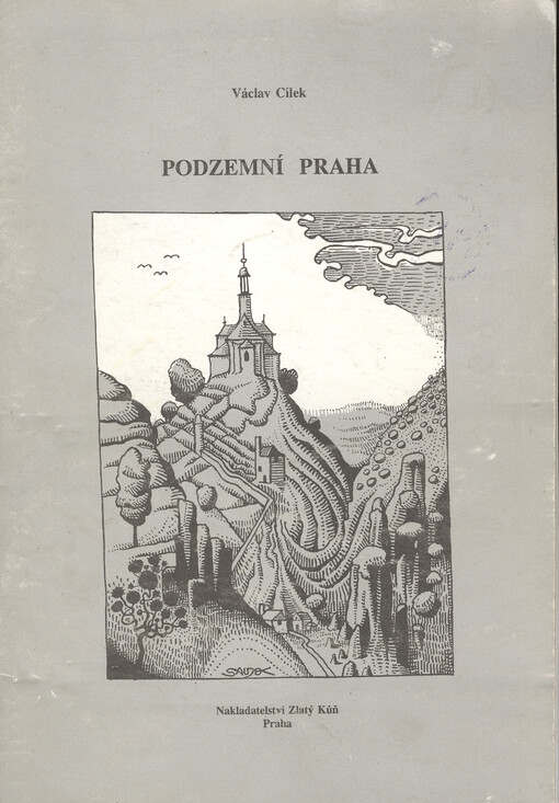 Podzemní Praha : soupis podzemních objektů hlavního města a vybraná bibliogr.