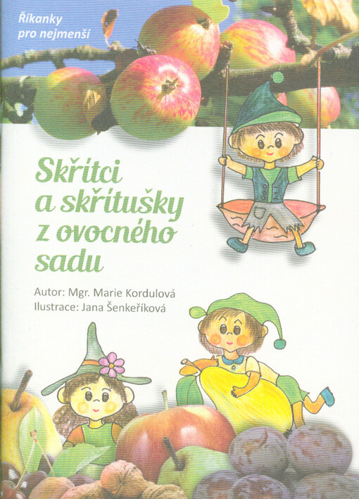 Skřítci a skřítušky z ovocného sadu : říkanky pro nejmenší