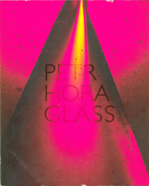 Petr Hora : Glass