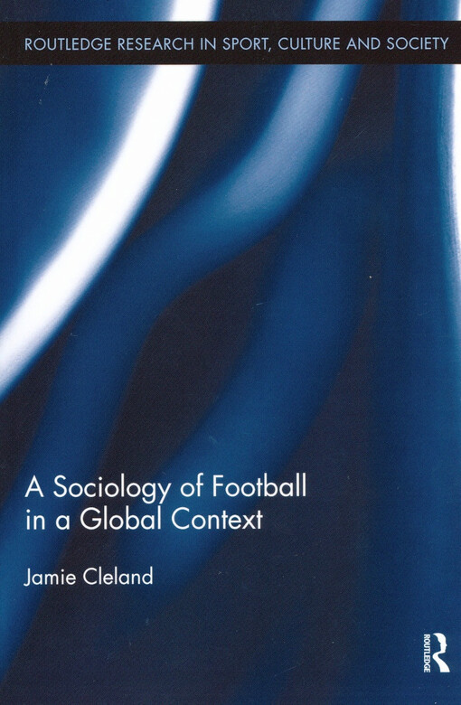 A sociology of football in a global context