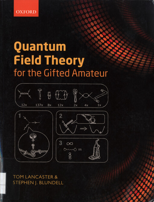 Quantum field theory for the gifted amateur