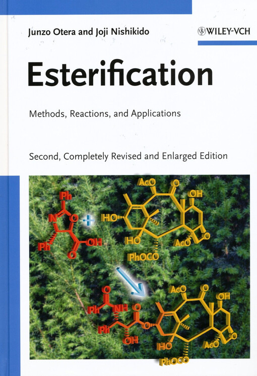 Esterification :methods, reactions, and applications