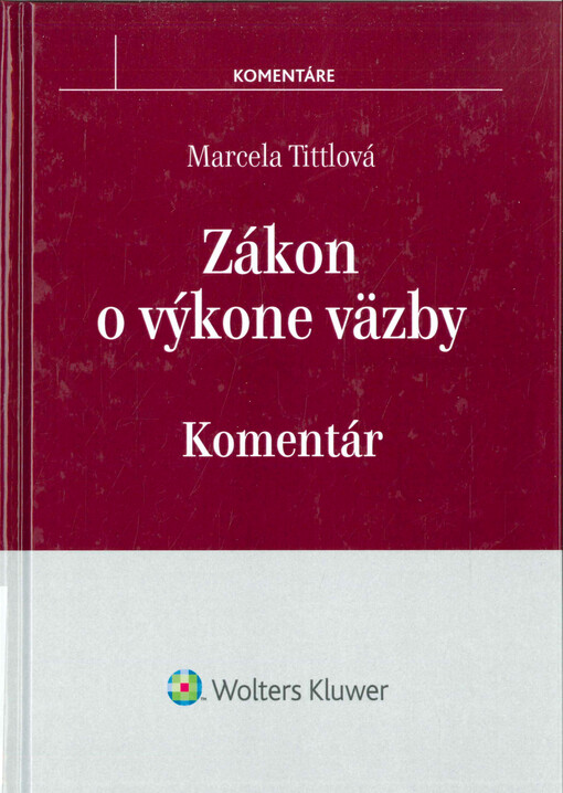 Zákon o výkone väzby : komentár