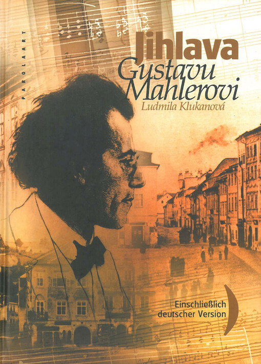 Jihlava Gustavu Mahlerovi