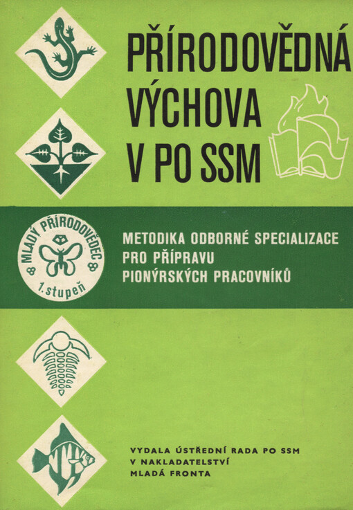 Přírodovědná výchova v PO SSM : metodika odborné specializace pro přípravu pionýrských pracovníků