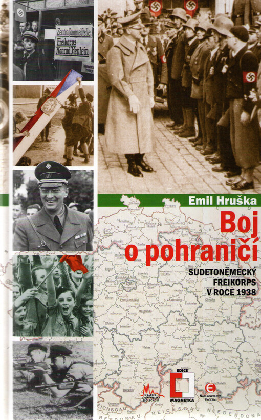 Boj o pohraničí : sudetoněmecký Freikorps v roce 1938