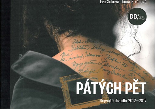Pátých pět - Dejvické divadlo 2012-2017