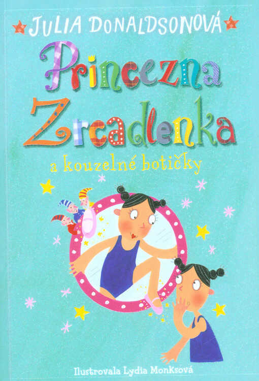 Princezna Zrcadlenka a kouzelné botičky