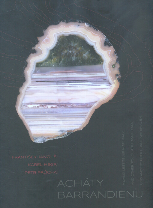 Acháty Barrandienu = Agates of Barrandien = Achate des Barrandiums