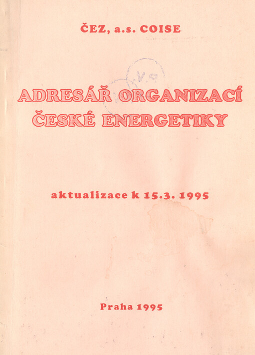 Adresář organizací české energetiky :aktualizace k 15. 3. 1995