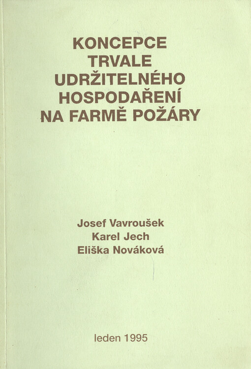 Koncepce trvale udržitelného hospodaření na farmě Požáry