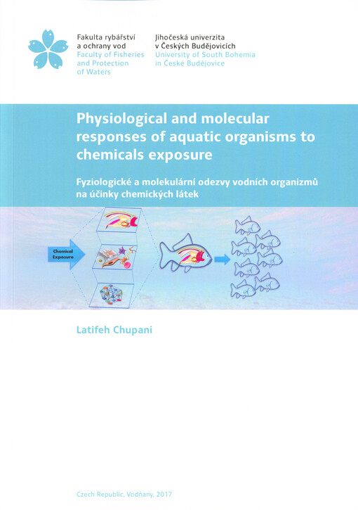 Physiological and molecular responses of aquatic organisms to chemicals exposure = Fyziologické a molekulární odezvy vodních organizmů na účinky chemických látek