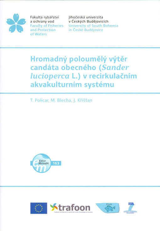 Hromadný poloumělý výtěr candáta obecného (Sander lucioperca L.) v recirkulačním akvakulturním systému