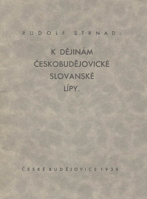 K dějinám českobudějovické Slovanské lípy