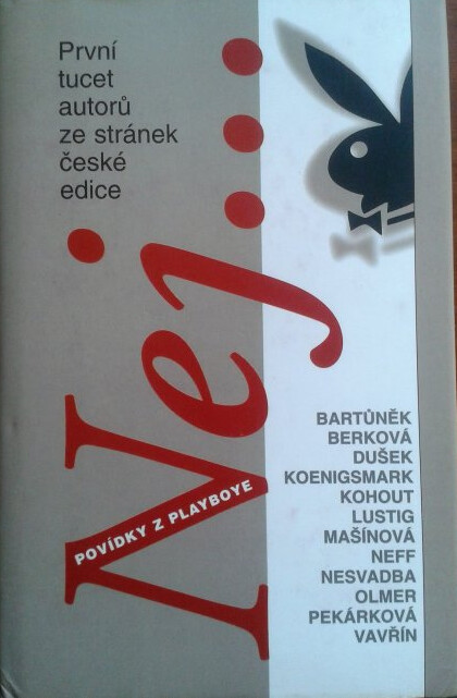 Nej- : povídky z Playboye : [první tucet autorů ze stránek české edice], 1. vyd.