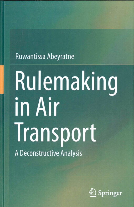Rulemaking in air transport : a deconstructive analysis