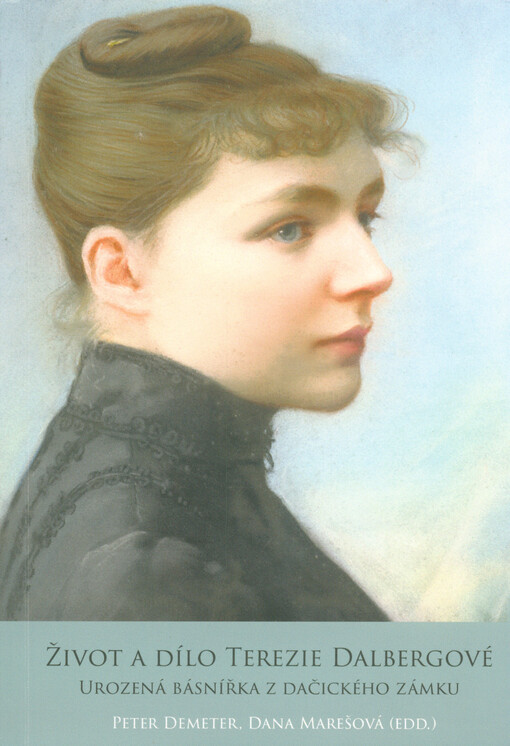 Život a dílo Terezie Dalbergové