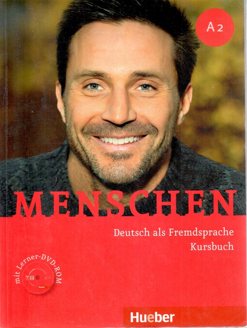 Menschen A2 :Deutsch als Fremdsprache :Kursbuch : Arbeitsbuch : Lehrerhandbuch :Medienpaket : Vokabeltaschenbuch : Digitales Unterrichtspaket, Kursbuch