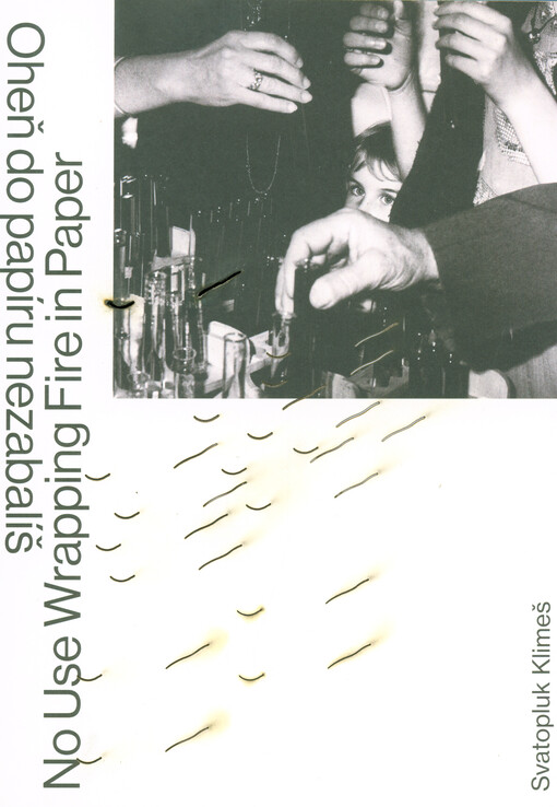 Oheň do papíru nezabalíš