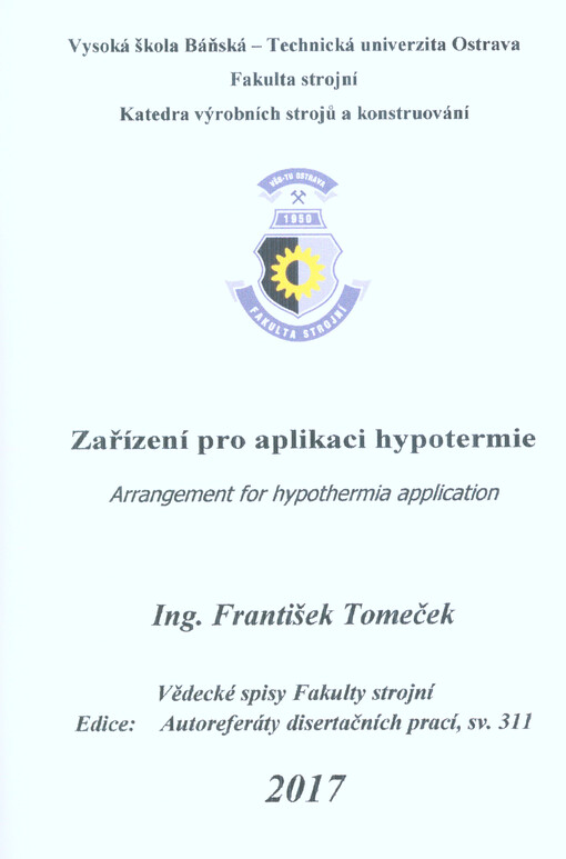 Zařízení pro aplikaci hypotermie = Arrangement for hypothermia application