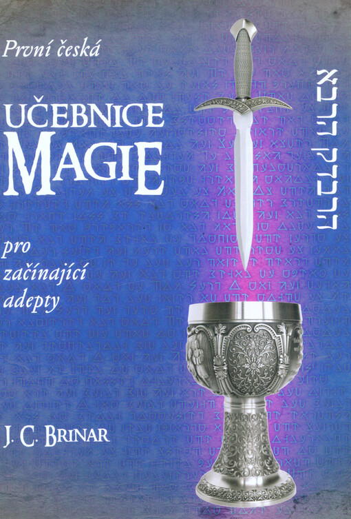 První česká učebnice magie pro začínající adepty