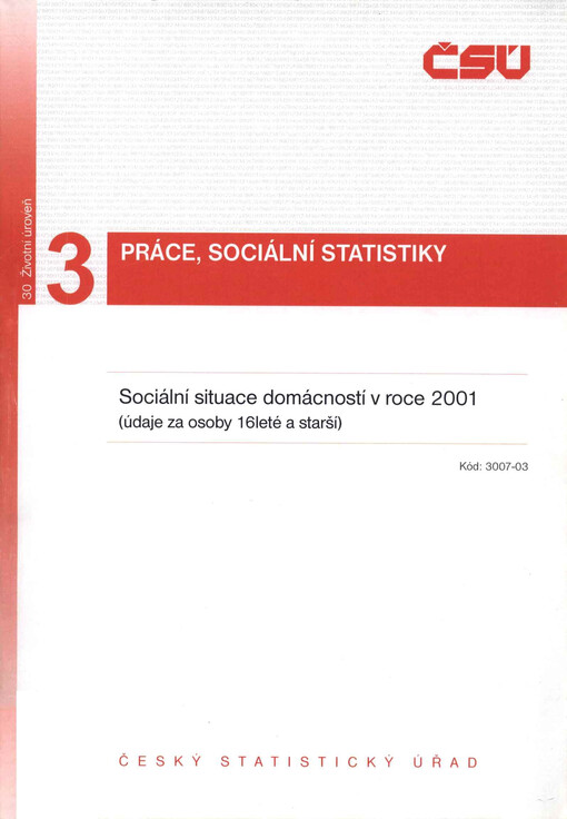 Sociální situace domácností v roce 2001 :(údaje za osoby 16leté a starší)