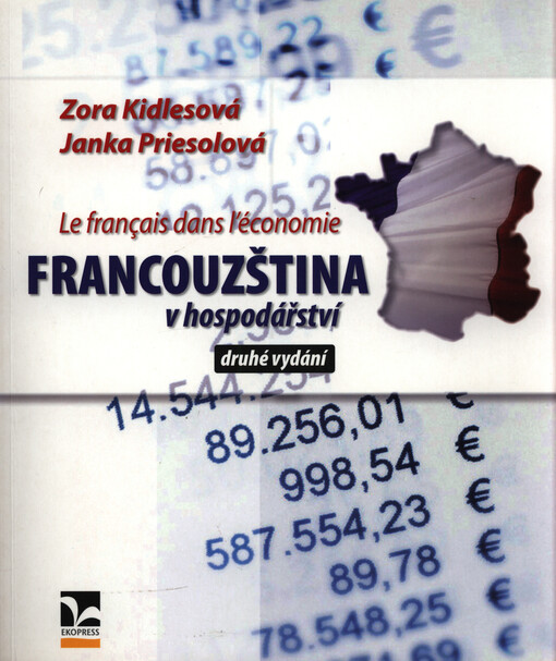 Le français dans l'économie =Francouzština v hospodářství