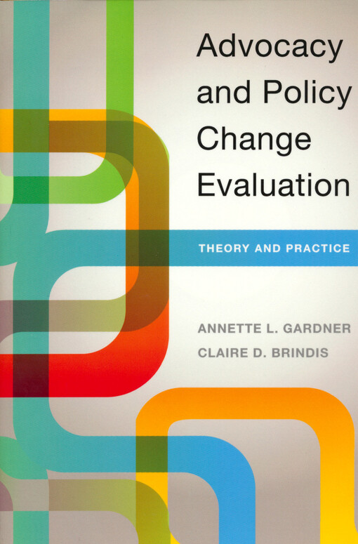 Advocacy and policy change evaluation : theory and practice