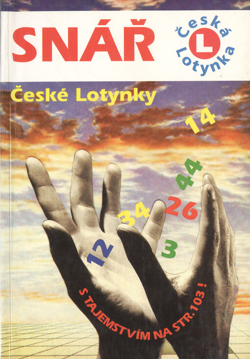 Snář České lotynky, čili, Praktikář použití čísel v loterijní praxi : obrazový číselník slečny Lotynky a lehký zábavník pro letní dny
