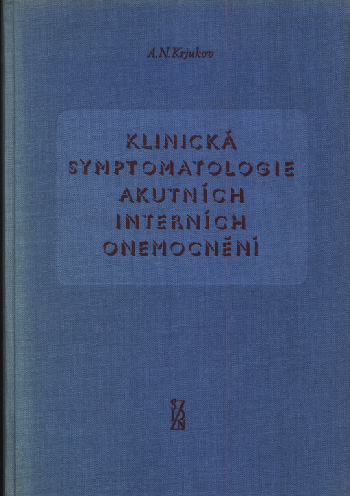 Klinická symptomatologie akutních interních onemocnění