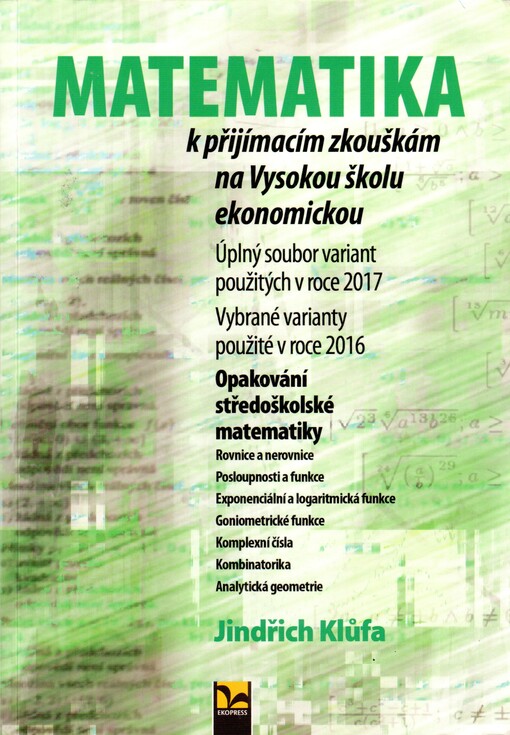 Matematika k přijímacím zkouškám na Vysokou školu ekonomickou