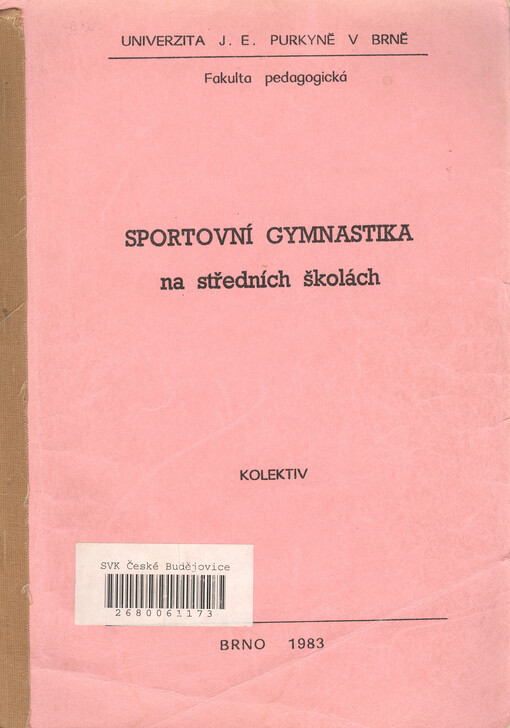 Sportovní gymnastika na středních školách :určeno pro posl. fak. pedagog.