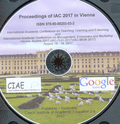 Proceedings of IAC 2017 in Vienna: International Academic Conference on Teaching, Learning and E-learning and International Academic Conference on Management, Economics and Marketing Vienna, Austria 2017 (IAC-TLEl 2017 + IAC-MEM 2017) : August 18-19, 2017