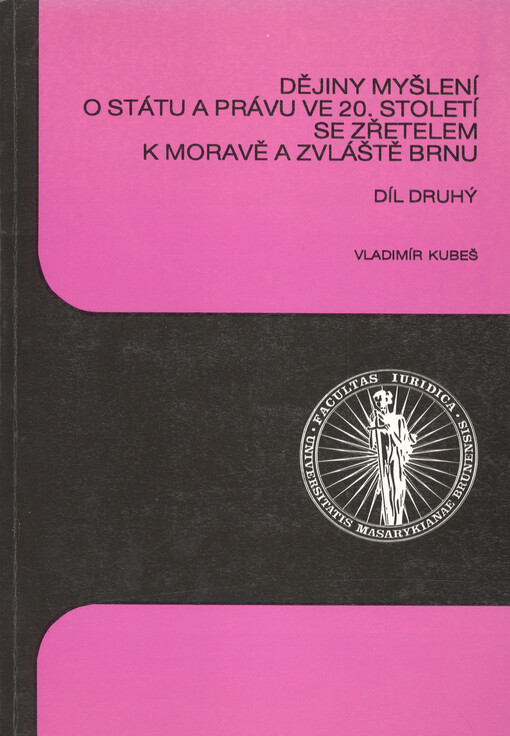 Dějiny myšlení o státu a právu ve 20. století se zřetelem k Moravě a zvláště Brnu