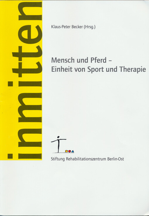 Mensch und Pferd - Einheit von Sport und Therapie