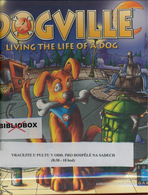 Dogville : living the Life of a Dog