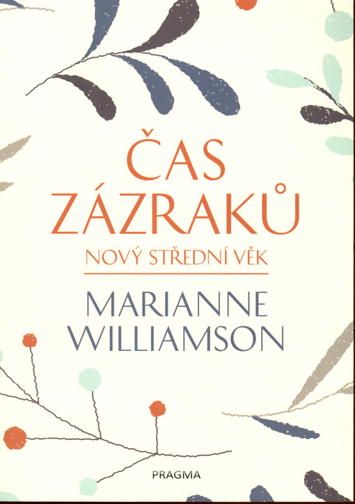 Čas zázraků : nový střední věk