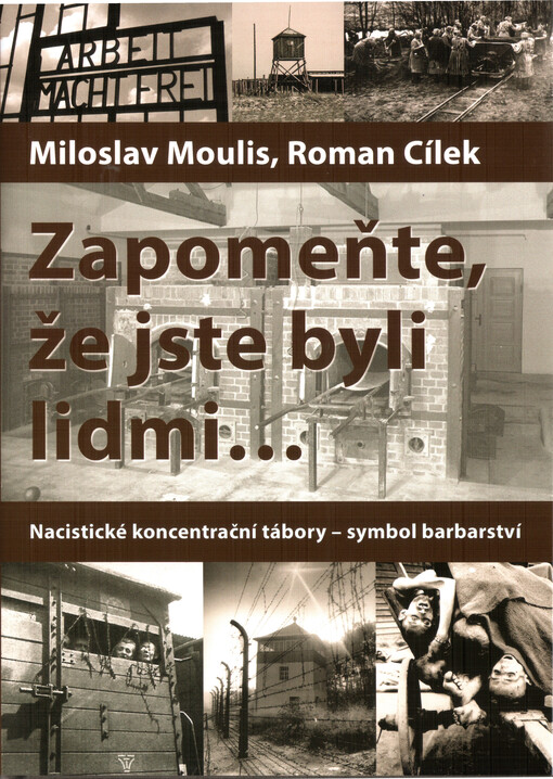 Zapomeňte, že jste byli lidmi...