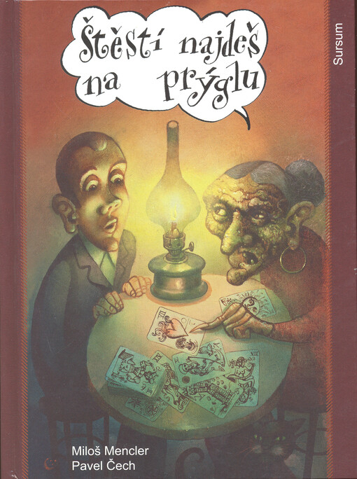 Štěstí najdeš na prýglu