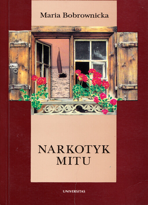 Narkotyk mitu :szkice o świadomości narodowej i kulturowej Słowian zachodnich i południowych