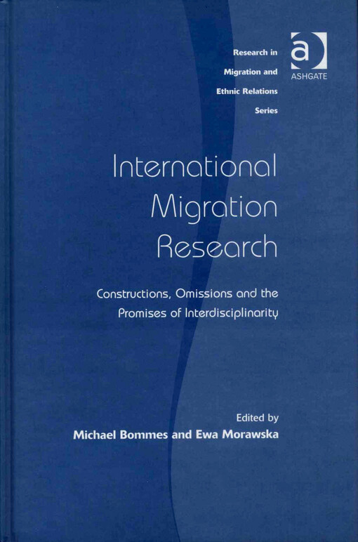 International migration research : constructions, omissions, and the promises of interdisciplinarity